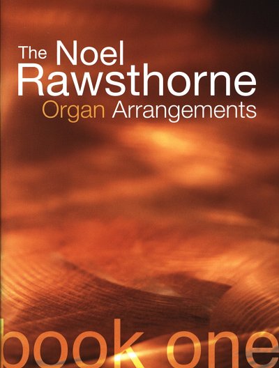 Rawsthorne Organ Arrangements Book 1, Org