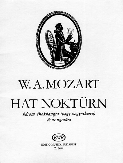 W.A. Mozart: Sechs Nocturnes, GchKlav (Part.)