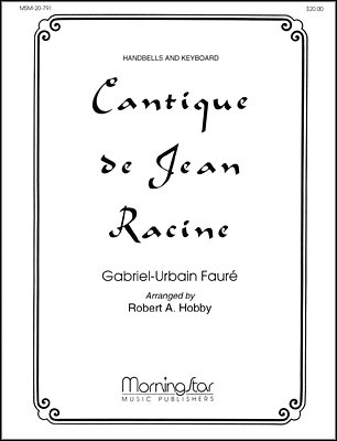 G. Fauré et al.: Cantique de Jean Racine