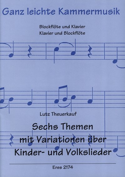 Theuerkauf Lutz: 6 Themen Mit Variationen Op 14