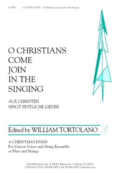 W. Tortolano: O Christians, Come Join in the Singing