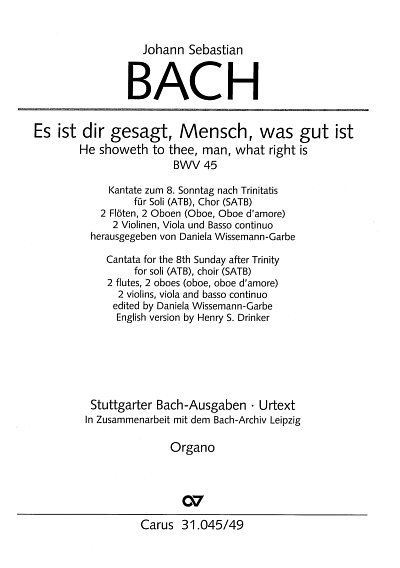 J.S. Bach: Es ist dir gesagt, Mensch BWV , 3GesGchOrch (Org)