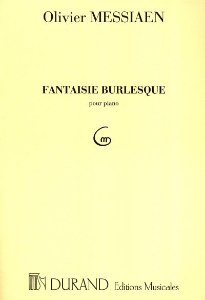 O. Messiaen: Fantaisie Burlesque, Klav
