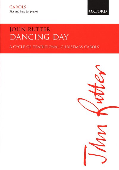 J. Rutter: Dancing Day A cycle of traditional Christmas caro