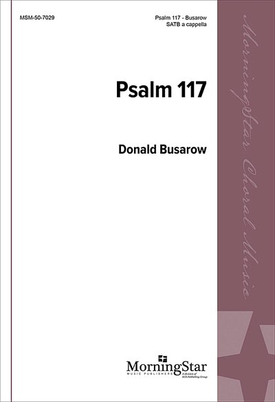 Psalm 117: Praise the Lord, All You Nations, GCh4 (Chpa)
