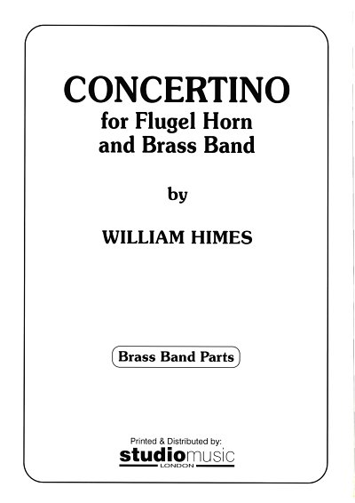 W. Himes: Concertino for Flugel Horn an, FlghrBrassb (Pa+St)