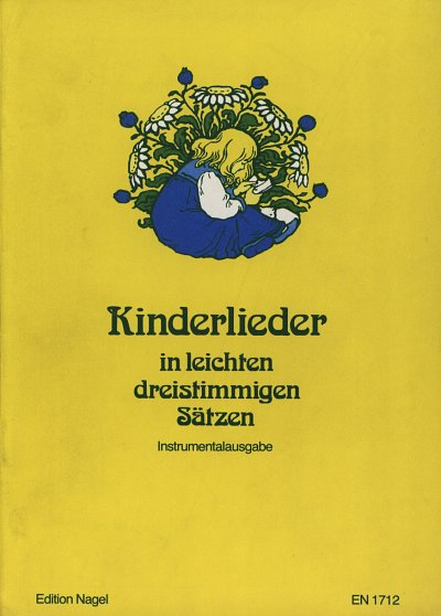 G. Röder: Kinderlieder in leichten dreistimmi, 3Mel (Stsatz)