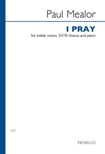 P. Mealor: I Pray