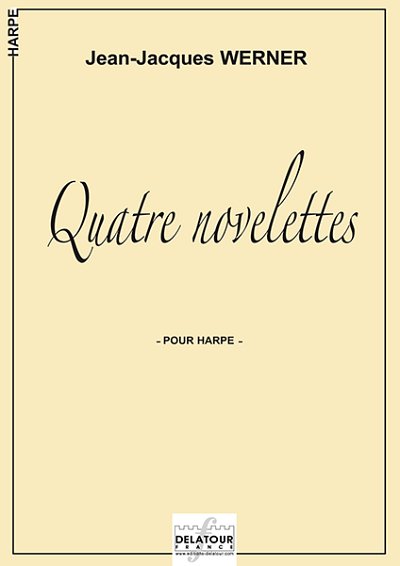 WERNER Jean-Jacques: Quatre novelettes für Harfe solo