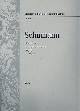 R. Schumann: Ouvertuere zu Szenen aus Goet., Vla