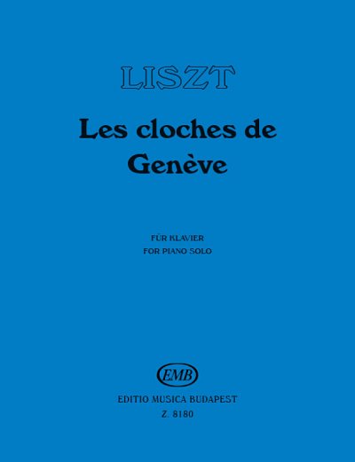 F. Liszt: Les cloches de Genève, Klav