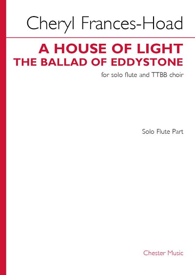 C. Frances-Hoad: A House of Light (The Ballad, Mch4Fl (Chpa)