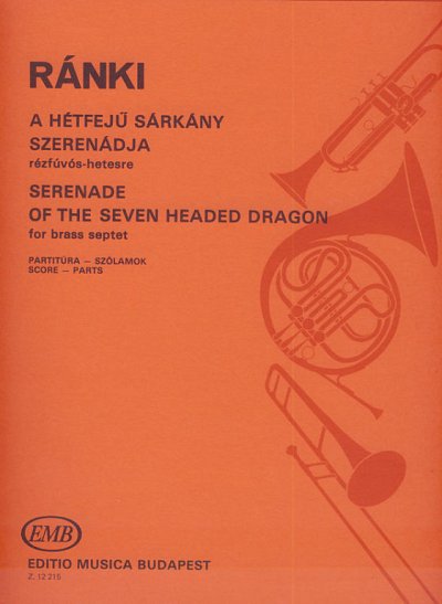 G. Ránki: Serenade of the Seven-Headed Drago, 7Blech (Pa+St)