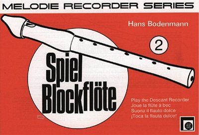 H. Bodenmann: Spiel Blockfloete 2