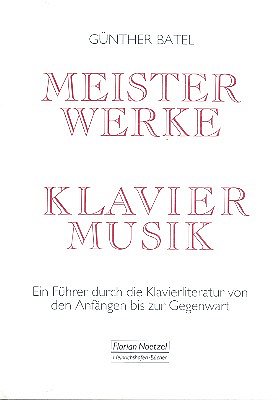 Batel Guenter: Meisterwerke Der Klaviermusik