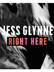 Jessica Glynne, Matthew Robson-Scott, Kye Gibbon, Janée Bennett, Jess Glynne: Right Here