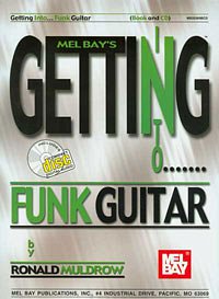 Muldrow Ronald: Getting Into Funk Guitar