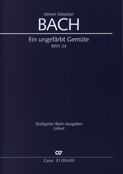 J.S. Bach: Kantate 24 Ein Ungefaerbt Gemuete Stuttgarter Bac