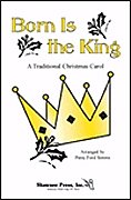 P. Ford Simms: Born Is the King, Gch3Klav (Chpa)