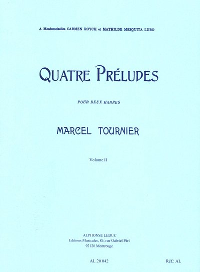 M. Tournier: Quatre Préludes - Four Preludes Vol. 2, Hrf