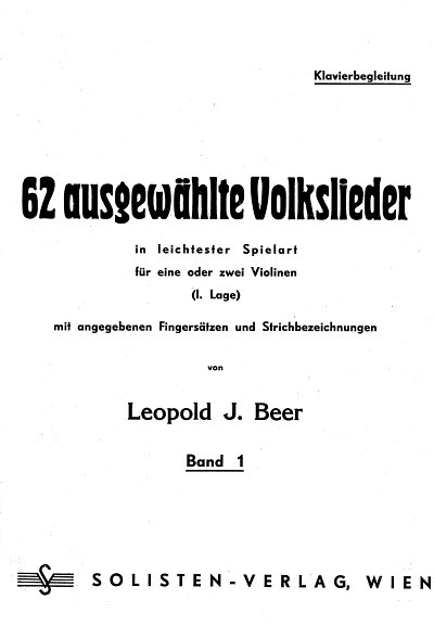 L.J. Beer: Der Junge Geiger 1 - 62 Ausgewaehlte Volkslieder