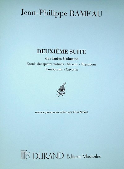 J.-P. Rameau: Deuxieme Suite Des Indes Galantes, Klav