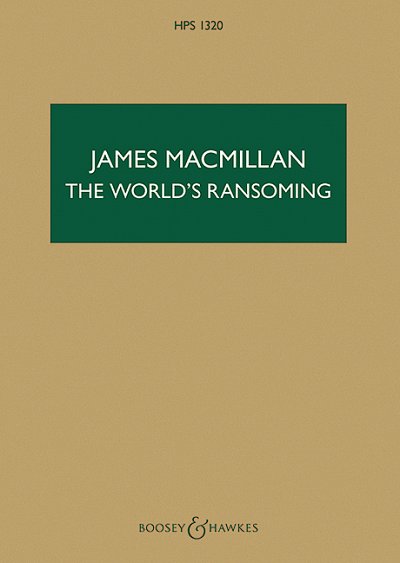 J. MacMillan: The World's Ransoming (1995-1996, EhOrch (Stp)
