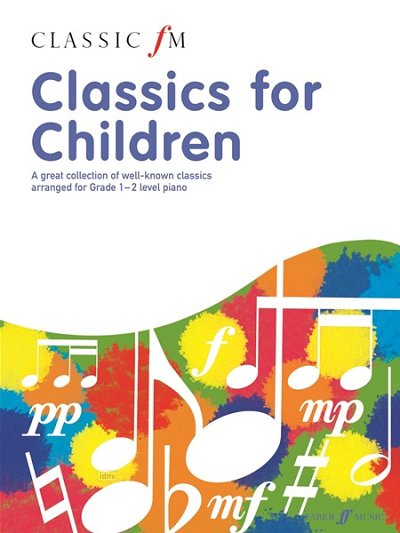 [Bea:] Turner, Barrie Carson: Classic FM: Classics for children (PVG)