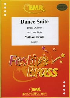 W. Brade: Dance Suite, 5Blech (Pa+St)