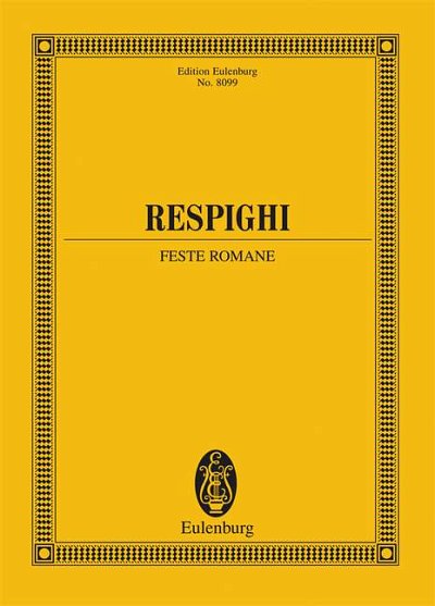 O. Respighi: Fêtes romaines