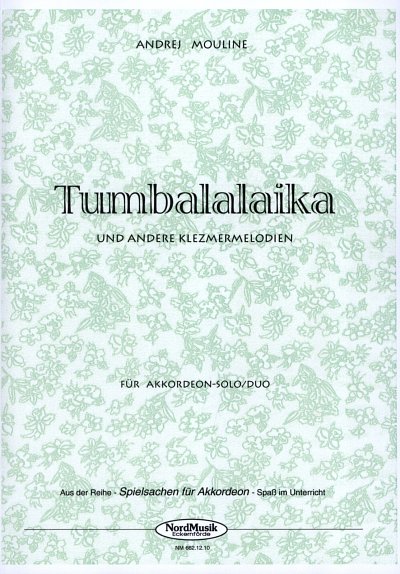 Mouline Andrej: Tumbalalaika + Andere Klezmermelodien