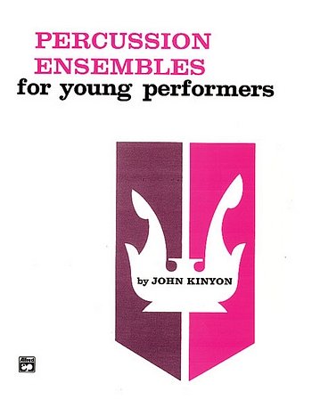 J. Kinyon: Percussion Ensembles For Young, Schlens (Bu)
