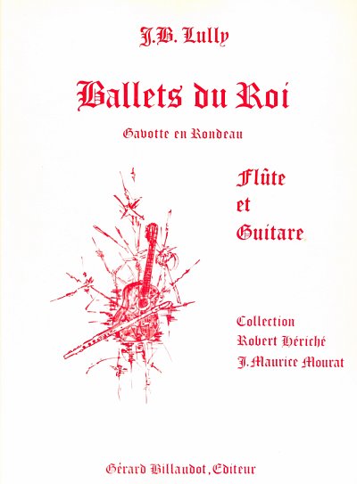 J.-B. Lully: Ballet Du Roi, FlGit