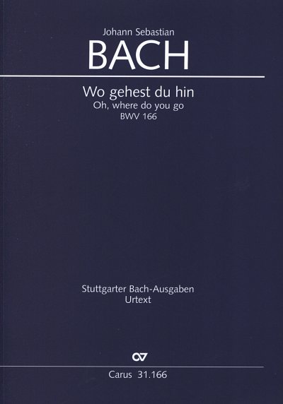 J.S. Bach: Wo gehest du hin BWV 166 (17., Soli, gemischter C