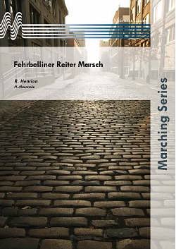 R. Henrion: Fehrbelliner Reitermarsch, Blaso (Dir+St)