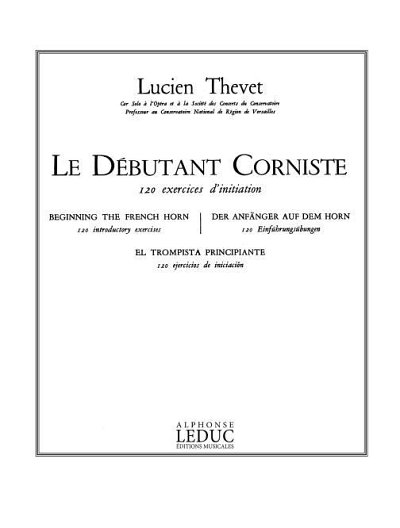 L. Thevet: Le Debutant Corniste, 120 Exercices , Hrn (Part.)