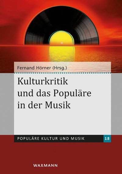 F. Hörner: Kulturkritik und das Populäre in der Musik   (Bu)