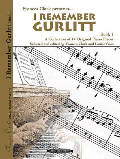 I Remember Gurlitt, Book 1