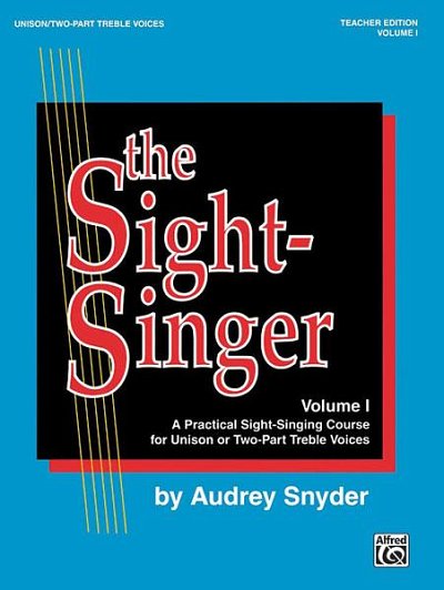 A. Snyder: The Sight-Singer, Volume I