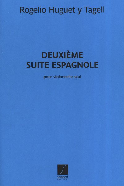 R. Huguet y Tagell: Suite espagnole Nr. 2, Vc