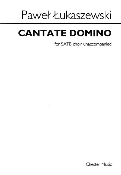 AQ: P. Lukaszewski: Cantate Domino, GCh4 (Chpa) (B-Ware)
