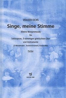Ochs Volker: Singe Meine Stimme - Kleine Morgenmusik