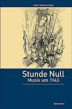 "Stunde Null" - zur Musik um 1945