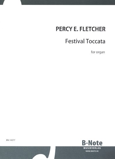 F.P.E. (1879-1932): Festival Toccata für Orgel, Org