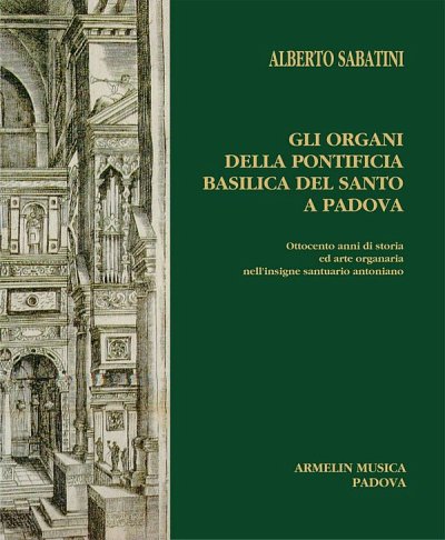 A. Sabatini: Gli Organi Della Pontificia Basilica