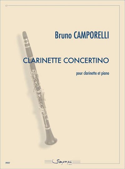B. Camporelli: Clarinette Concertino, KlarKlv (KlavpaSt)