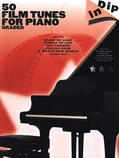 Dip In: 50 Graded Film Tunes for Piano, Klav