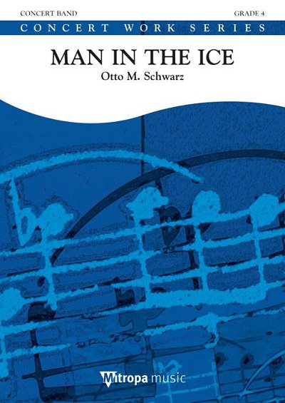 O.M. Schwarz: Man in the Ice, Blaso (Pa+St)