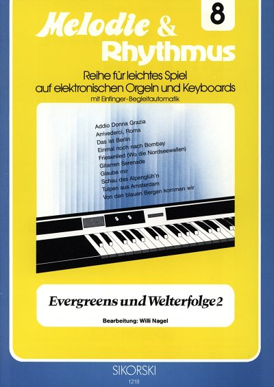 W. Nagel: Melodie & Rhythmus, Heft 8: Evergreens und We, Key