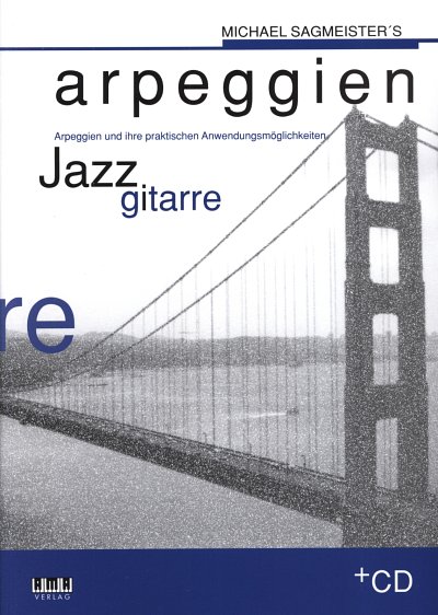M. Sagmeister: Arpeggien fuer Jazzgitarre, Git (+CD)